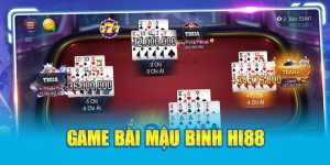 Game Bài Mậu Binh Hi88