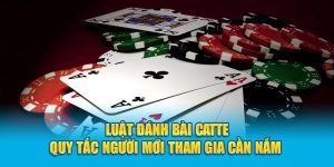 Luật Đánh Bài Catte